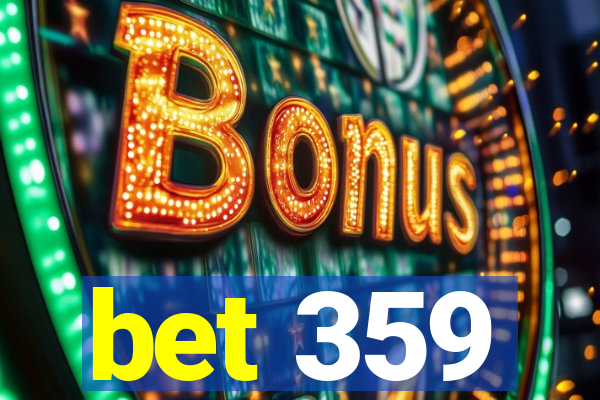 bet 359